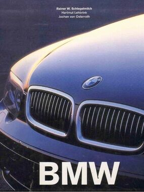BMW by Hartmut Lehbrink, Jochen von Osterroth, and Rainer W. Schlegelmilch